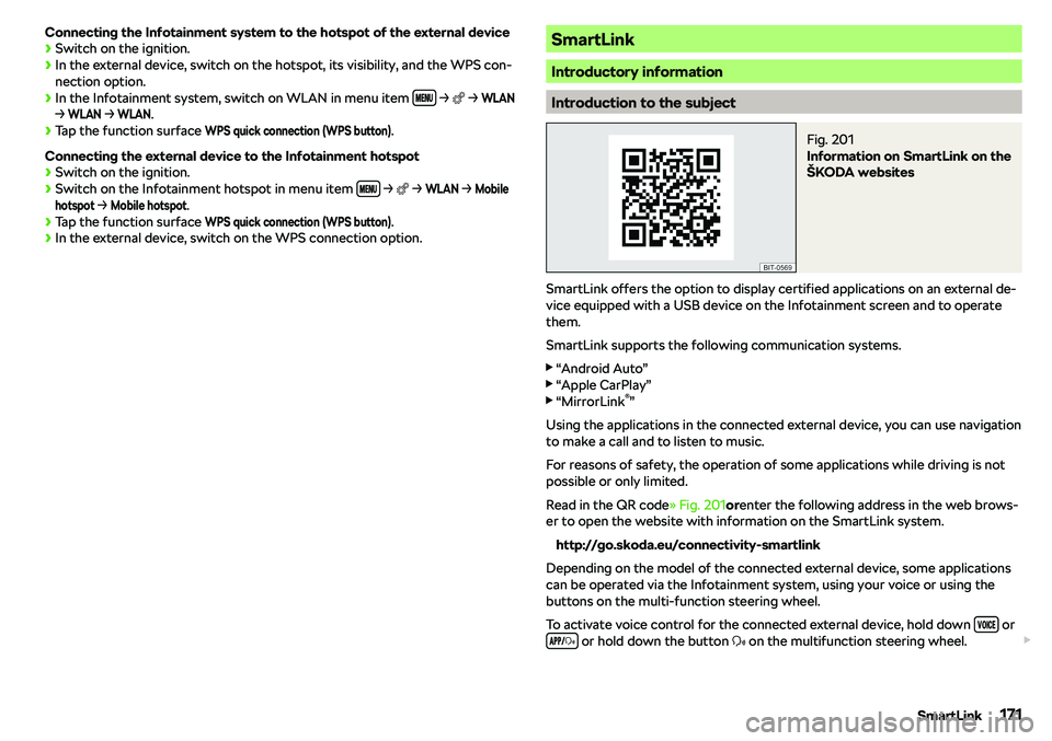 SKODA OCTAVIA 2018  Owner´s Manual Connecting the Infotainment system to the hotspot of the external device
