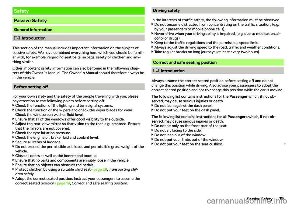 SKODA OCTAVIA 2017  Owner´s Manual Safety
Passive Safety
General information
�