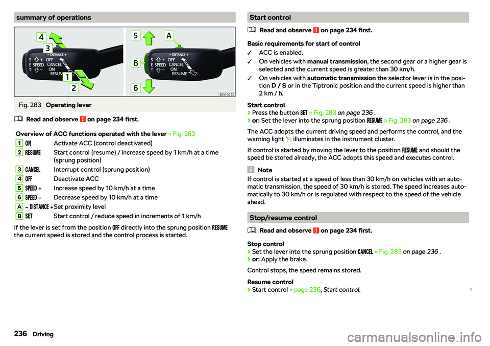 SKODA OCTAVIA 2019  Owner´s Manual summary of operationsFig. 283 
Operating lever
�