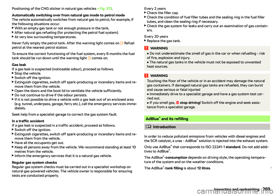 SKODA OCTAVIA 2019  Owner´s Manual Positioning of the CNG sticker in natural gas vehicles 