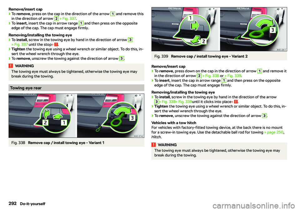 SKODA OCTAVIA 2019  Owner´s Manual Remove/insert cap