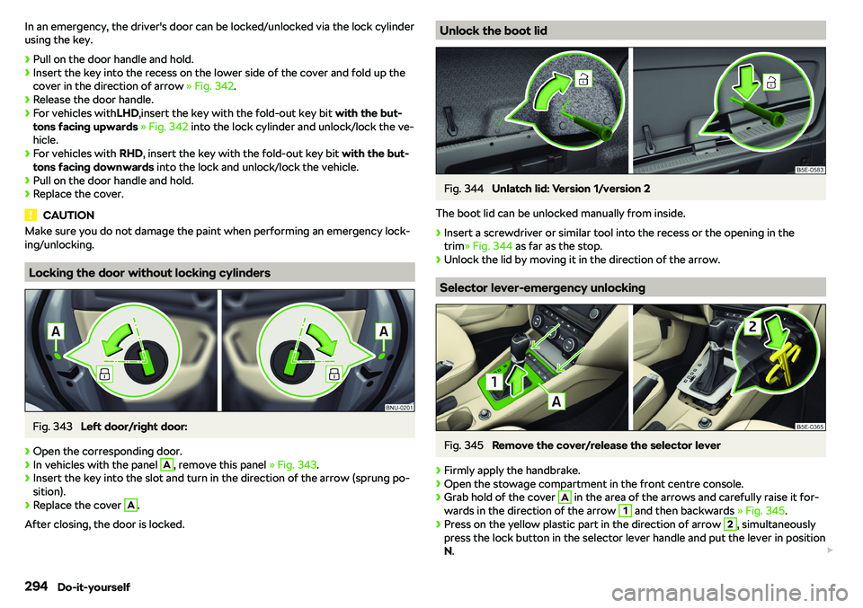 SKODA OCTAVIA 2019  Owner´s Manual In an emergency, the driver
