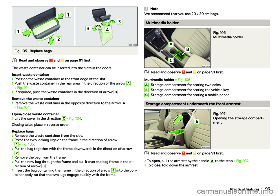 SKODA OCTAVIA 2018  Owner´s Manual Fig. 105 
Replace bags
�