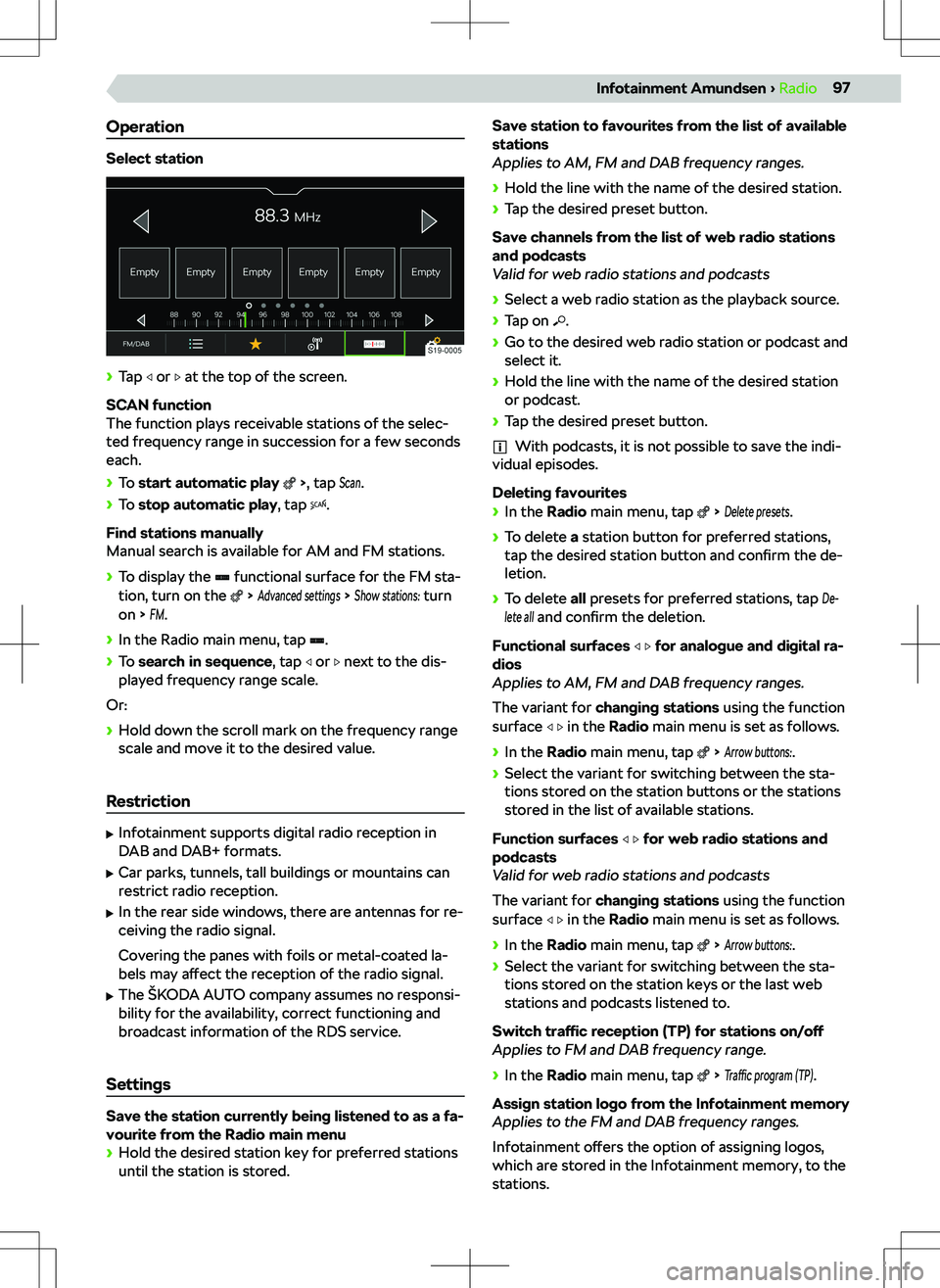 SKODA SCALA 2020 Owner´s Manual Operation
Select station
SKODA SCALA 2020 Owner´s Manual Operation
Select station