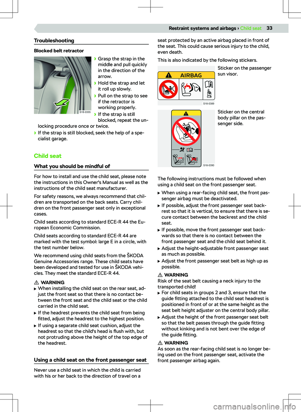 SKODA SCALA 2019  Owner´s Manual Troubleshooting
Blocked belt retractor