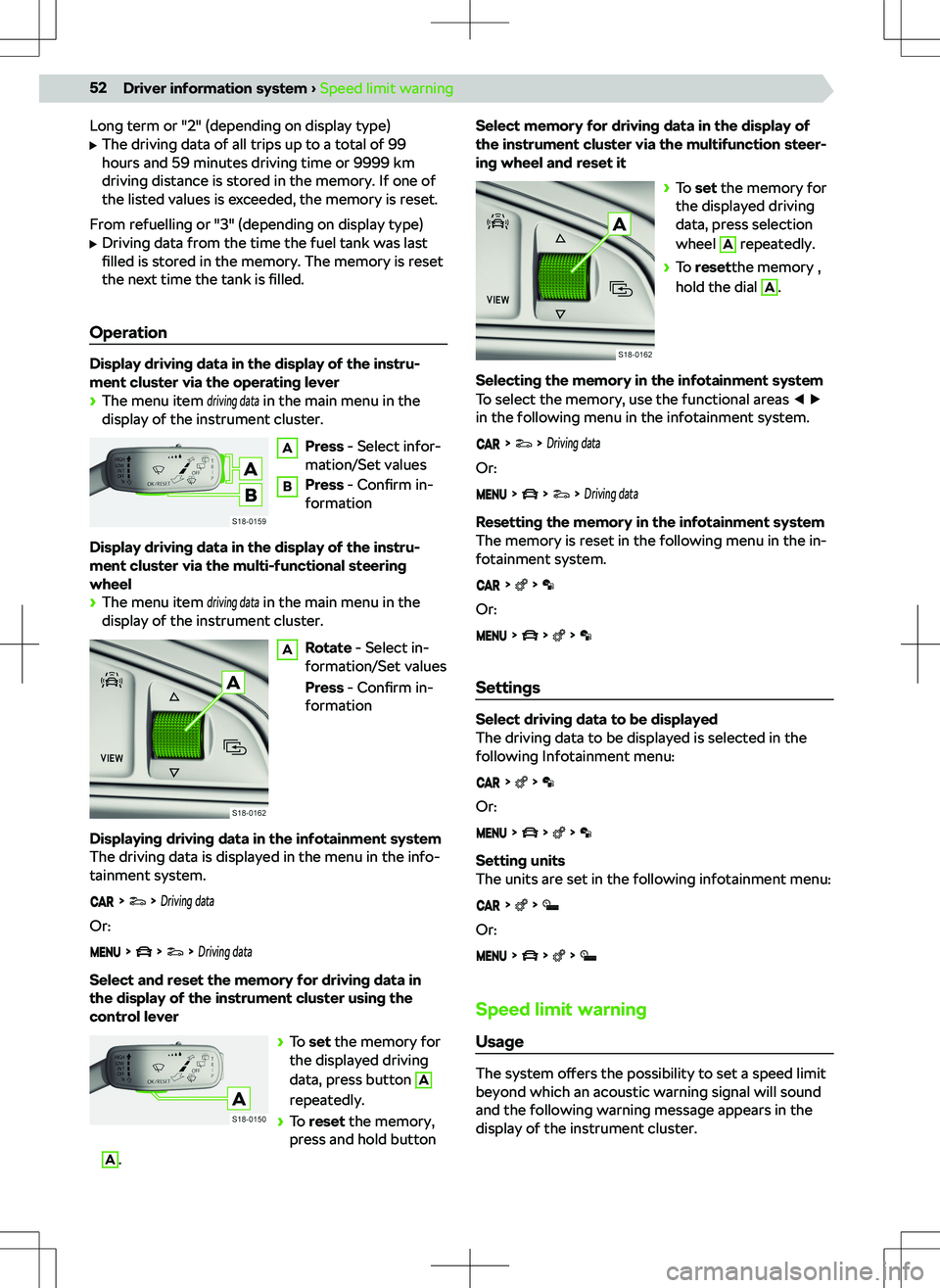 SKODA SCALA 2019 Owner´s Manual Long term or "2" (depending on display type)
SKODA SCALA 2019 Owner´s Manual Long term or "2" (depending on display type)