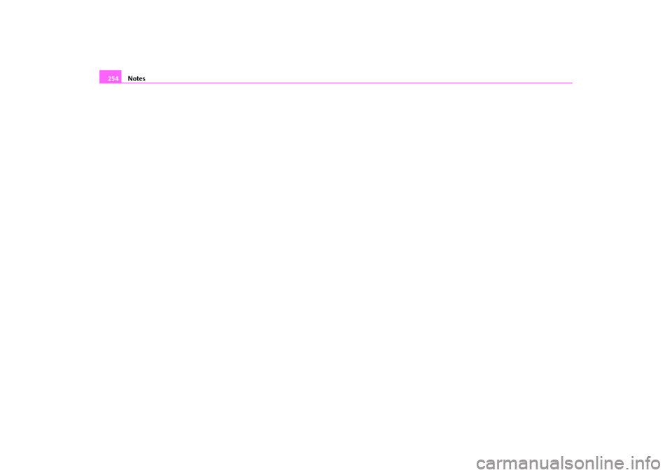SKODA FABIA 2009 2.G / 5J Owners Manual Notes 254
s3f4.1.book  Page 254  Thursday, June 18, 2009  11:07 AM 