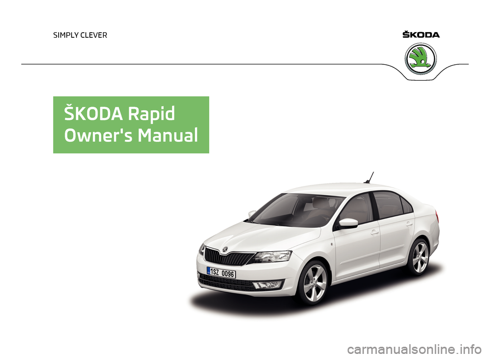 SKODA RAPID 2013 1.G Owners Manual 