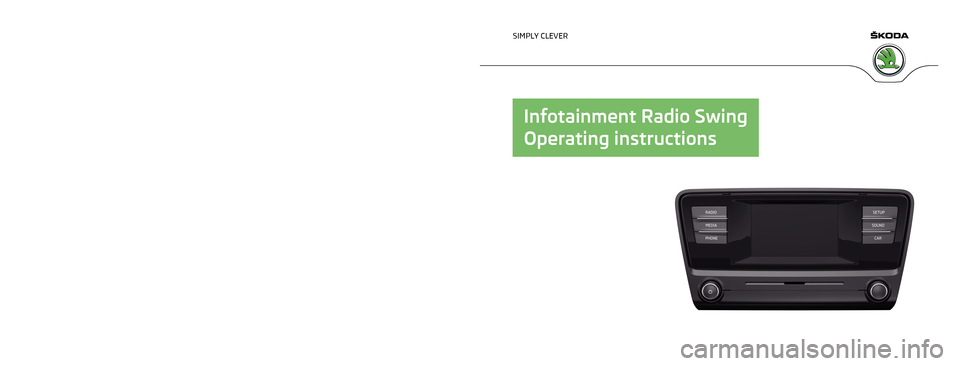 SKODA OCTAVIA 2014 3.G / (5E) Swing Infotinment Car Radio Manual 