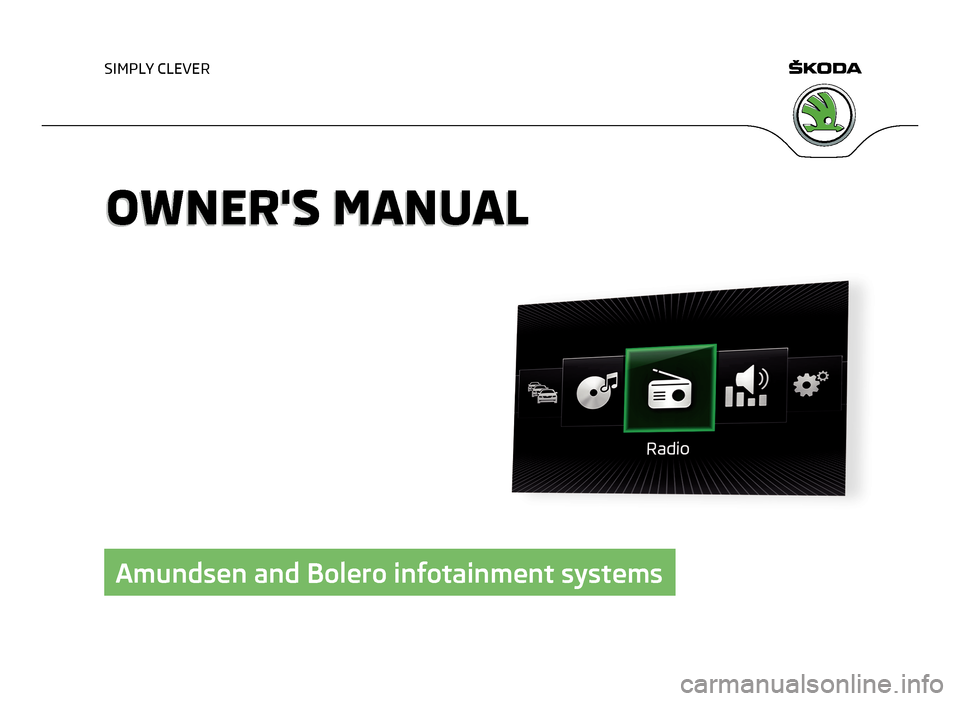 SKODA SUPERB 2015 3.G / (B8/3V) Amundsen Bolero Infotainment System Manual 