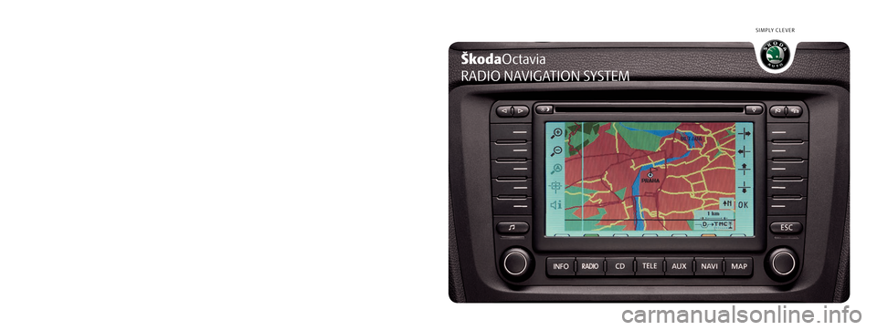 SKODA OCTAVIA 2005 1.G / (1U) Nexus Navigation System Manual 