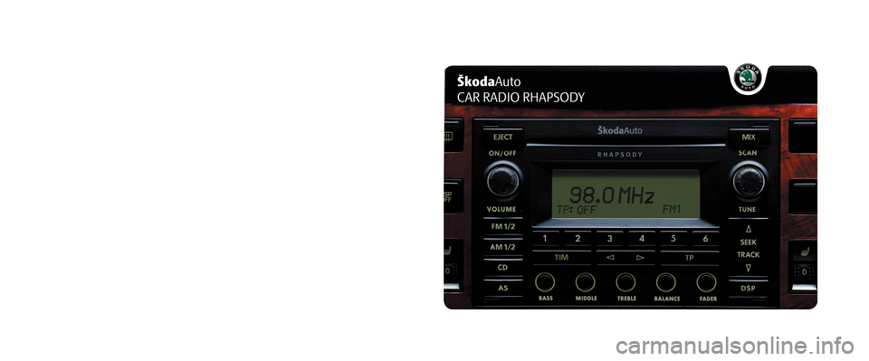SKODA SUPERB 2005 1.G / (B5/3U) Rhapsody Car Radio Manual 