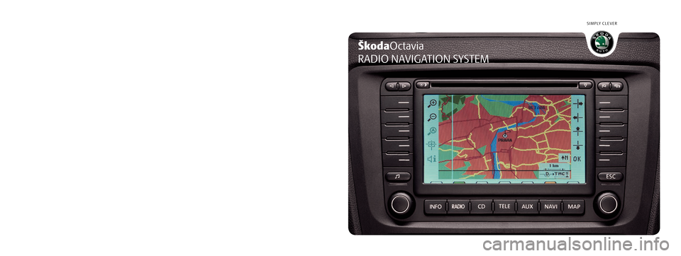 SKODA OCTAVIA 2007 1.G / (1U) Nexus Navigation System Manual 