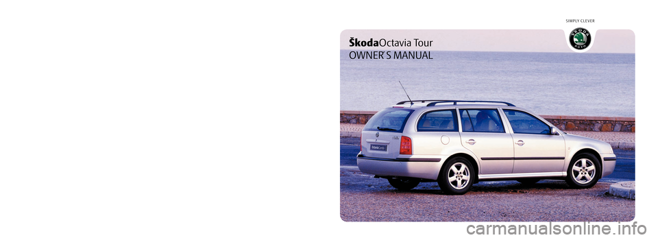 SKODA OCTAVIA TOUR 2007 1.G / (1U) Owners Manual 