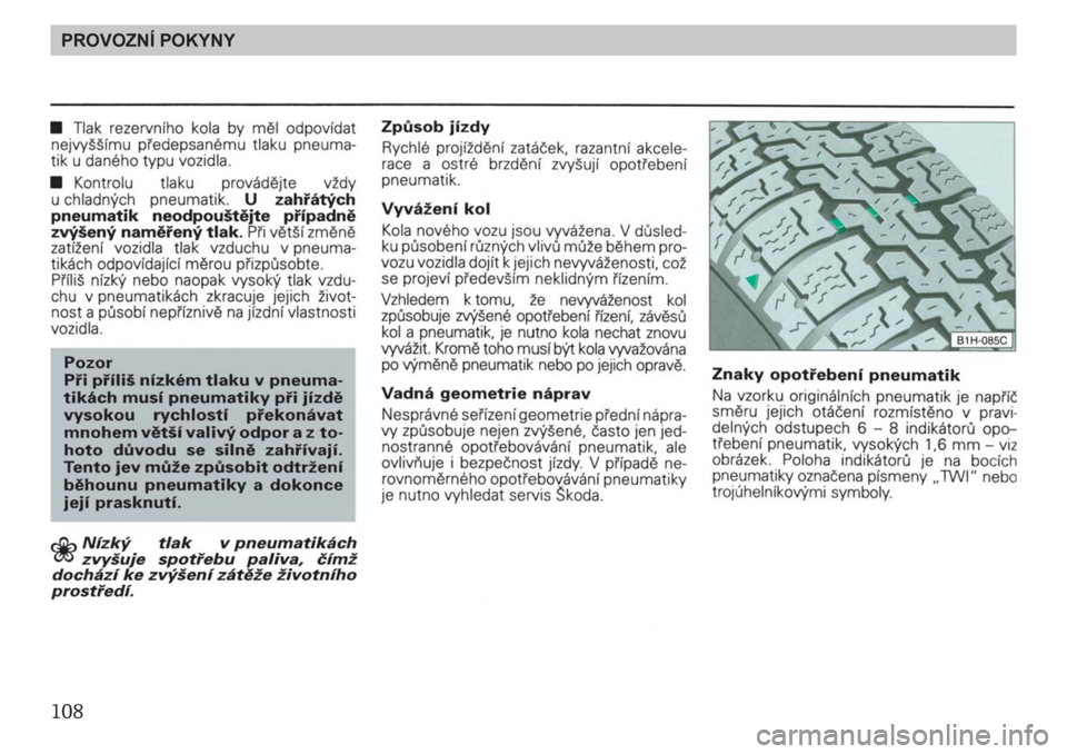 SKODA FELICIA 2000 1.G / (6U1) Owners Manual 108PROVOZNÍ POKYNY 