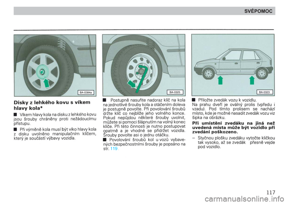 SKODA FELICIA 2000 1.G / (6U1) Owners Manual 117
SVÉPOMOC 
