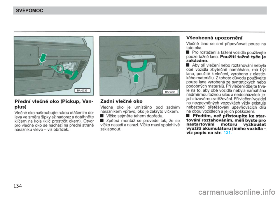 SKODA FELICIA 2000 1.G / (6U1) Owners Manual 134SVÉPOMOC 