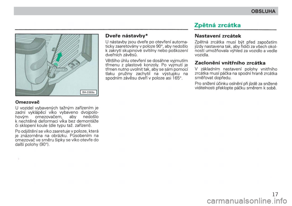 SKODA FELICIA 2000 1.G / (6U1) User Guide 17
OBSLUHA SKODA FELICIA 2000 1.G / (6U1) User Guide 17
OBSLUHA