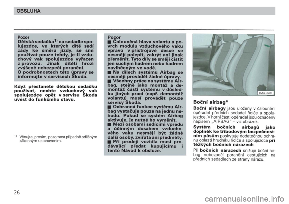 SKODA FELICIA 2000 1.G / (6U1) Owners Guide 26OBSLUHA SKODA FELICIA 2000 1.G / (6U1) Owners Guide 26OBSLUHA