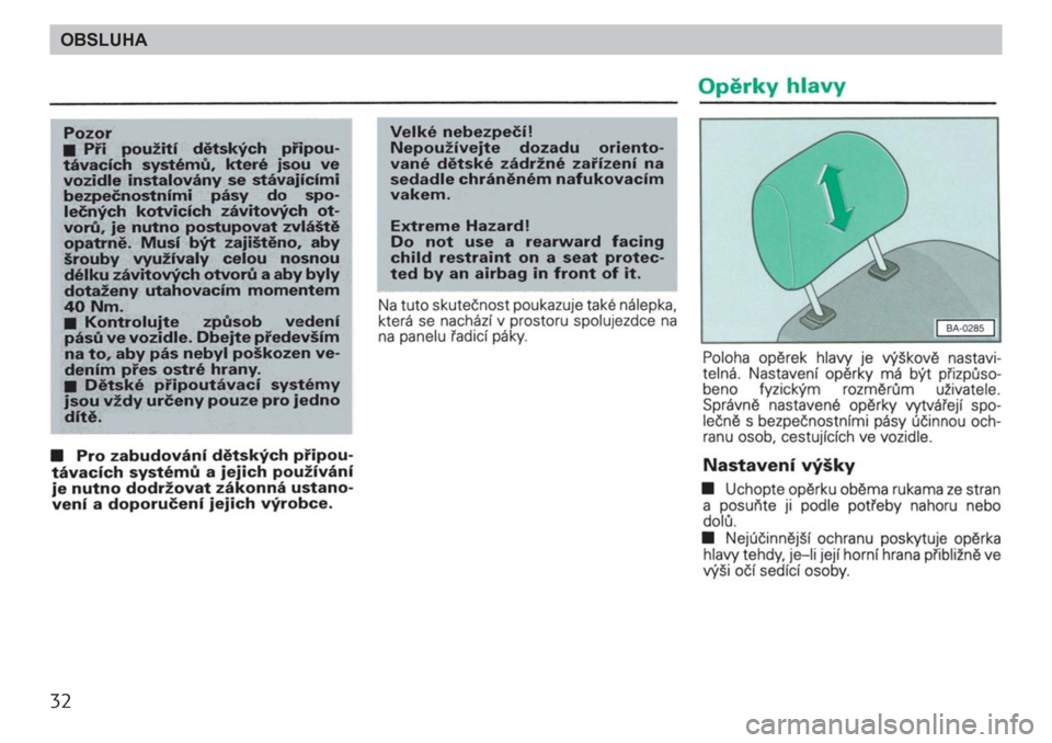 SKODA FELICIA 2000 1.G / (6U1) Owners Guide 32OBSLUHA SKODA FELICIA 2000 1.G / (6U1) Owners Guide 32OBSLUHA