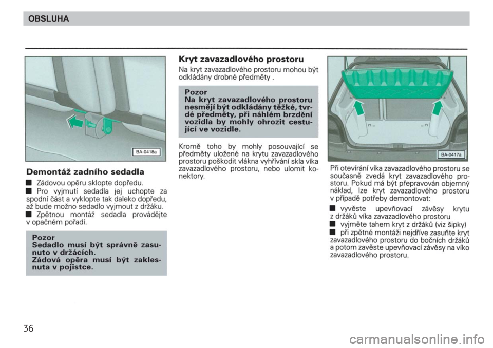 SKODA FELICIA 2000 1.G / (6U1) Owners Guide 36OBSLUHA OBSLUHA SKODA FELICIA 2000 1.G / (6U1) Owners Guide 36OBSLUHA OBSLUHA