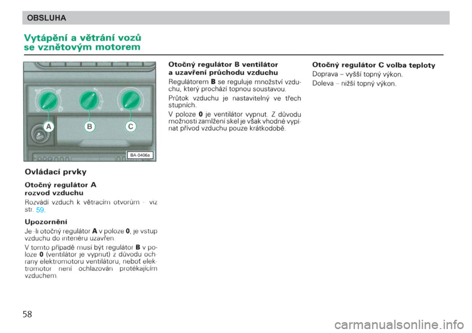 SKODA FELICIA 2000 1.G / (6U1) Workshop Manual 58OBSLUHA SKODA FELICIA 2000 1.G / (6U1) Workshop Manual 58OBSLUHA