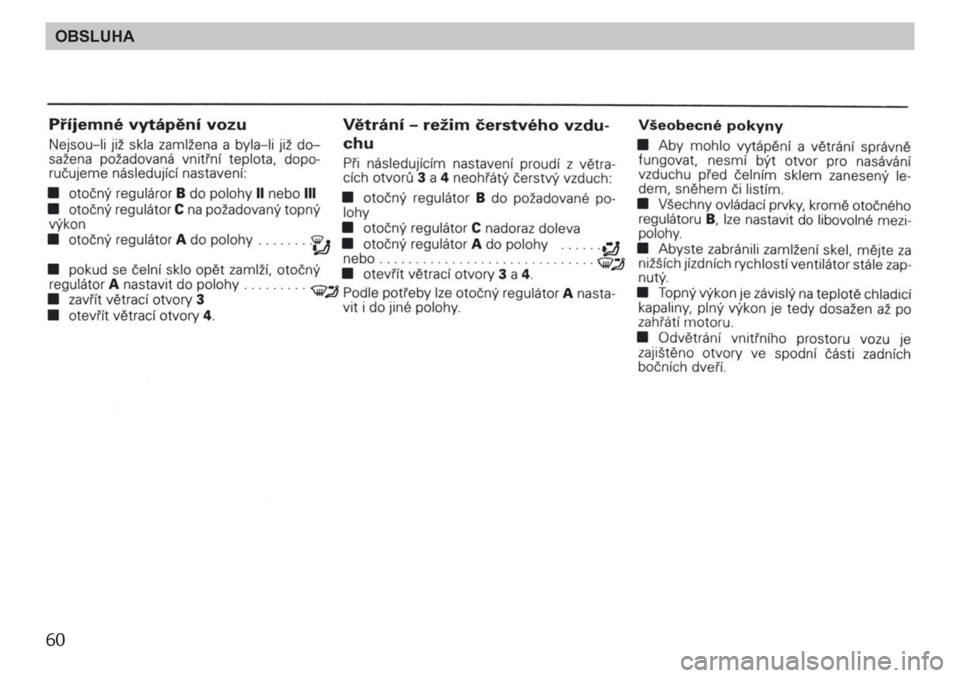 SKODA FELICIA 2000 1.G / (6U1) Repair Manual 60OBSLUHA SKODA FELICIA 2000 1.G / (6U1) Repair Manual 60OBSLUHA
