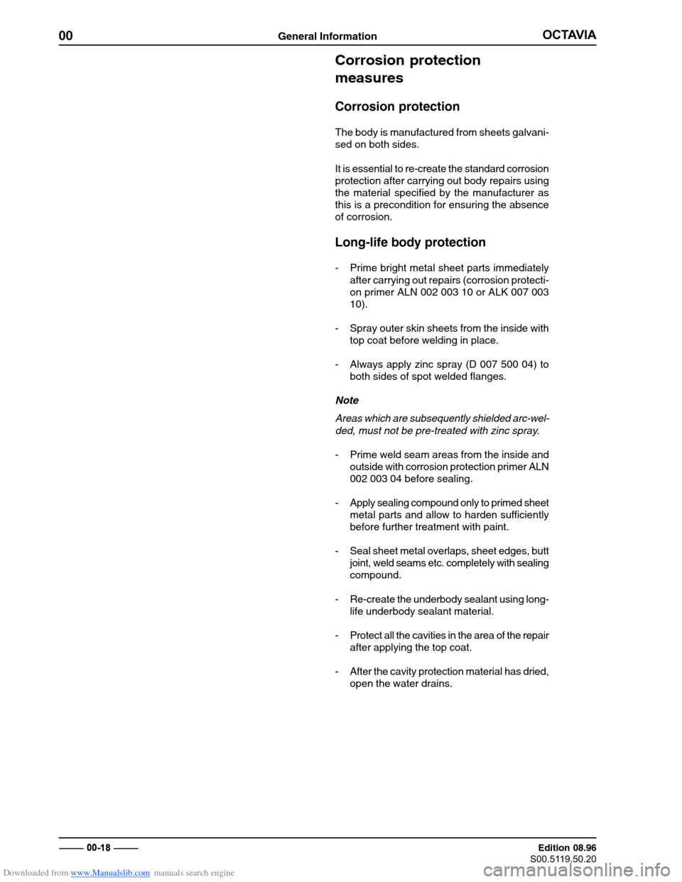 SKODA OCTAVIA 1997 1.G / (1U) Body Repairs Owners Manual Downloaded from www.Manualslib.com manuals search engine 00General Information�������
����������������

 � ������������ Edition 08.96
��������������
Corrosion protection measures Corrosion protecti