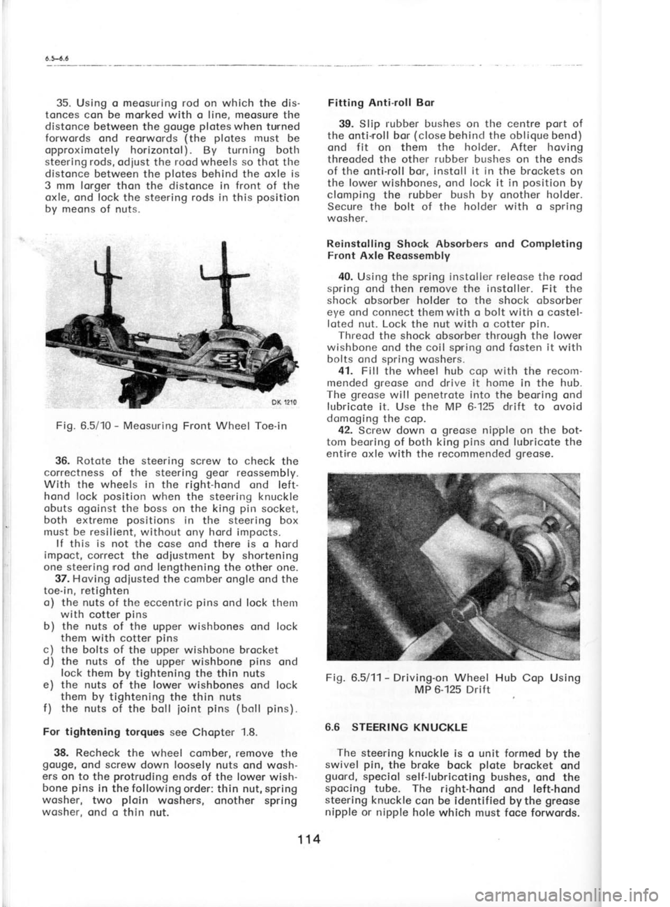 SKODA 105S 1980  Workshop Manual R
tr
el o
tl
Pl
e1
th
35. 
Using 
o meosuring rod 
on which the dis-
tonces con be  morked with  o line, meosure the
distonce between  the gouge plotes 
when tunned
forwords  ond reorwords  (the  plot