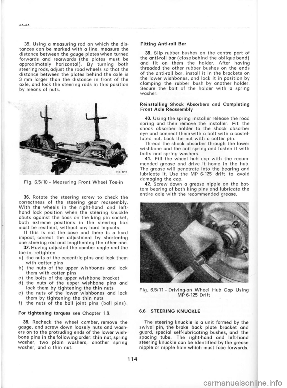 SKODA 120 LS 1980  Workshop Manual R
tr
el o
tl
Pl
e1
th
35. 
Using 
o meosuring rod 
on which the dis-
tonces con be  morked with  o line, meosure the
distonce between  the gouge plotes 
when tunned
forwords  ond reorwords  (the  plot