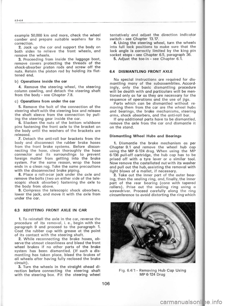 SKODA 120 LSE 1980 Workshop Manual wi
prl
tht
rer
oul MT
ott
rec
.a
Fig
Dis S
boll
6-1C
rubl
ovo
exomple
50,000 km ond
more, check the wheel
comber ond prepore
suitoble woshers for its
correction. 2. Jock up the cor ond supp SKODA 120 LSE 1980 Workshop Manual wi
prl
tht
rer
oul MT
ott
rec
.a
Fig
Dis S
boll
6-1C
rubl
ovo
exomple
50,000 km ond
more, check the wheel
comber ond prepore
suitoble woshers for its
correction. 2. Jock up the cor ond supp