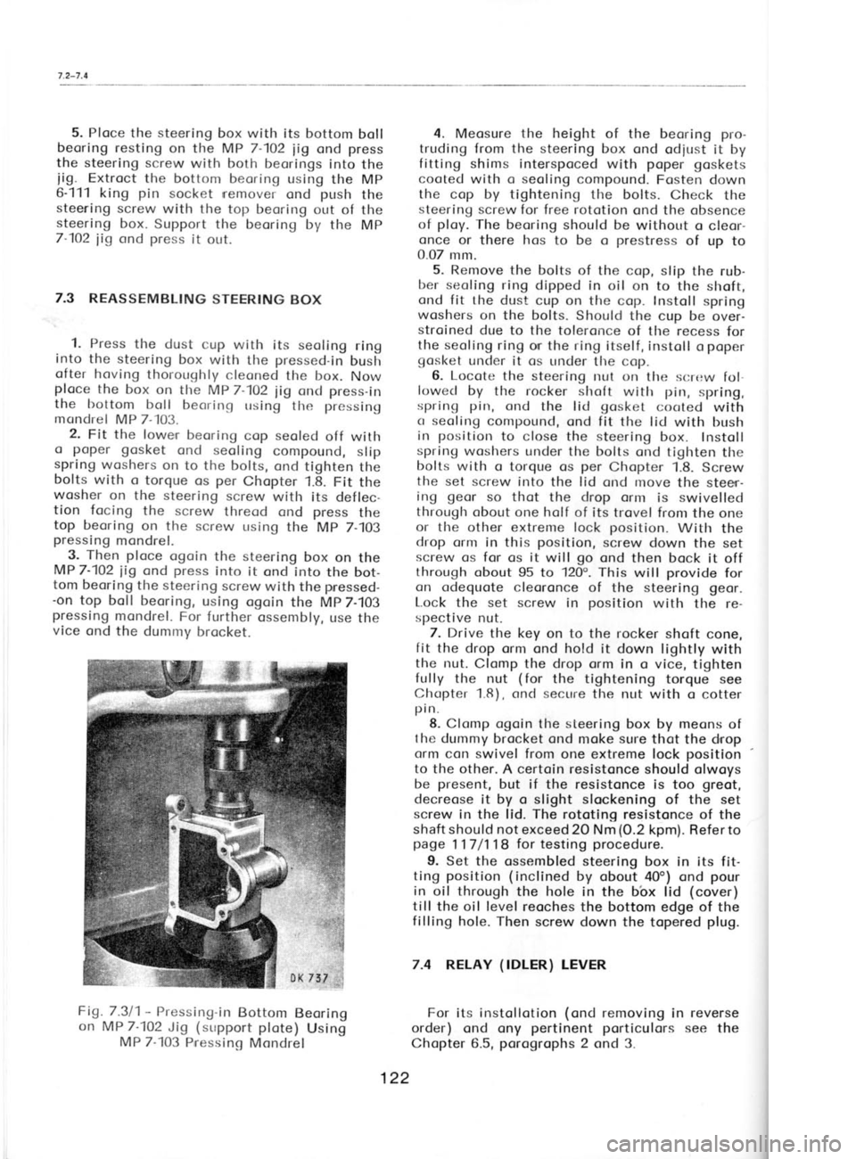 SKODA 120 LSE 1980 Workshop Manual (
t
t
s r
1
S
t S
n
o
fl
p
t\
e
g
tl
St
T
o
e
ir
h,
el
r€
re
5. Ploce
the steering
box with its bottom
boll
beoring resting on the MP 7-102 jig
ond press
the steering screw
with both beorin SKODA 120 LSE 1980 Workshop Manual (
t
t
s r
1
S
t S
n
o
fl
p
t\
e
g
tl
St
T
o
e
ir
h,
el
r€
re
5. Ploce
the steering
box with its bottom
boll
beoring resting on the MP 7-102 jig
ond press
the steering screw
with both beorin