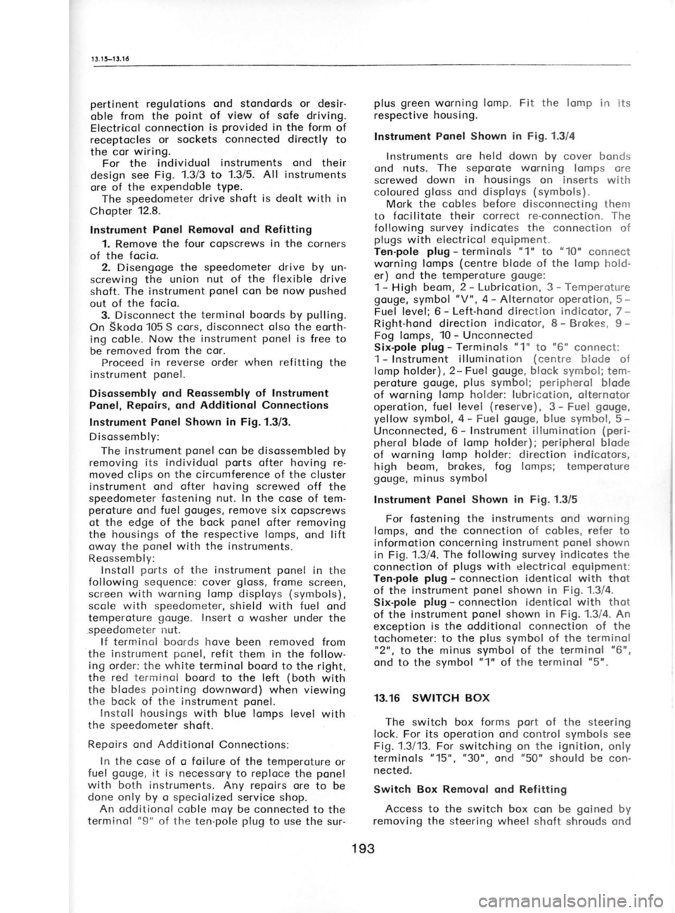 SKODA 120 LSE 1980  Workshop Manual e6r
puD  spnoJqs 
UDr.ls laaqM  6u1.raa1s 
aq1 6ugnoure.r
Aq  peu1o6 
eq uoc xoq  qcllMs 
eq] ol  sseccv
6u1g1;1eX  puD 
lD^ouleu  xog 
qcll,!\S
pelceu
-uoc  eq 
Plnoqs  ,,09,, puo ,,0t,, 
",91,, sl