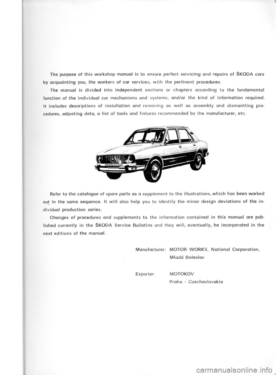 SKODA 120 LSE 1980  Workshop Manual Drlo^olsoq3ezc 
- 
oqDrd
no)orol  l :JreliodxS
^DlseloS  9pDlW
uollorodro3  lDuollDNs)uo^n  uolol^ :rsrnlcDlnuDN
lDnuoul eql lo suo!l!pe 
lxau
aqt u!  pelDrodrocul 
eqlllonlue^e  llrrlt 
Aeql  pu