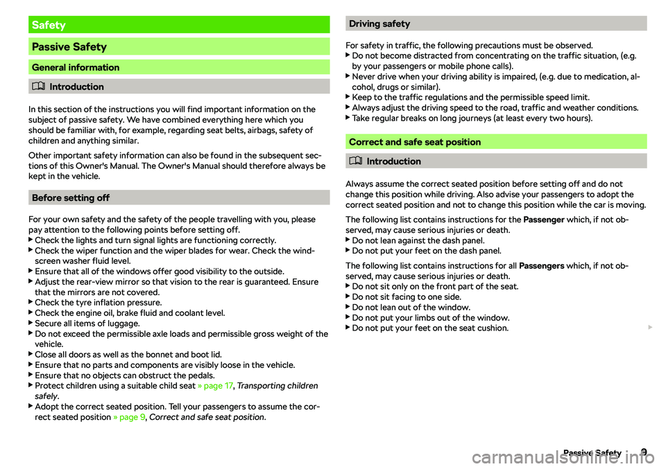 SKODA CITIGO 2018 User Guide Safety
Passive Safety
General information
�