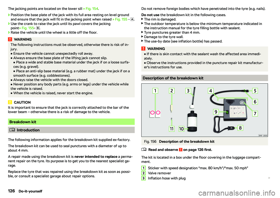 SKODA CITIGO 2018  Owners Manual The jacking points are located on the lower sill 