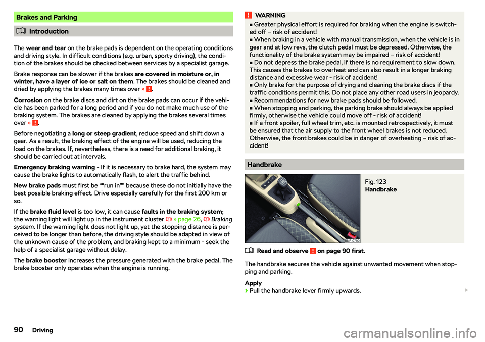 SKODA CITIGO 2018  Owners Manual Brakes and Parking
�