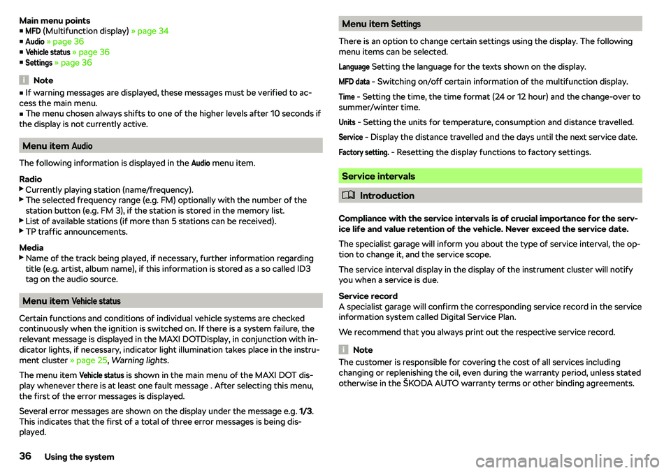 SKODA CITIGO 2019 Owners Guide Main menu points
vMFD
 (Multifunction display)  