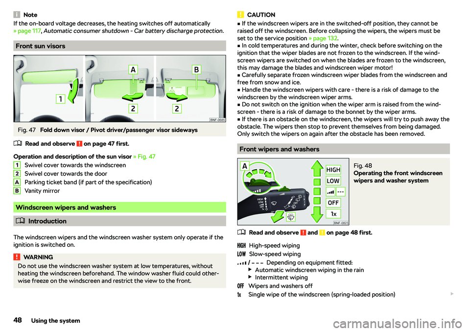SKODA CITIGO 2019 Service Manual NoteIf the on-board voltage decreases, the heating switches off automatically

