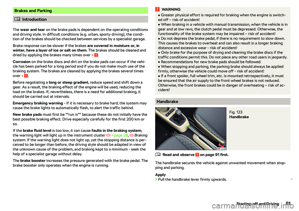 SKODA CITIGO 2019  Owners Manual Brakes and Parking
�