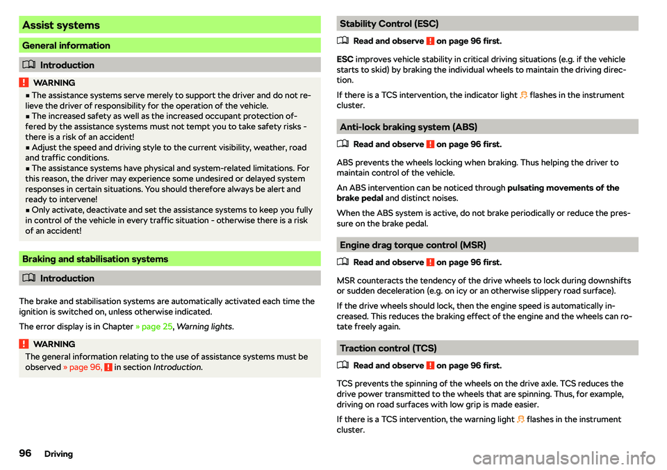 SKODA CITIGO 2019  Owners Manual Assist systems
General information
�