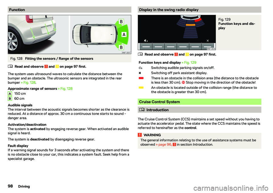 SKODA CITIGO 2019  Owners Manual FunctionFig. 128 
Fitting the sensors / Range of the sensors
�