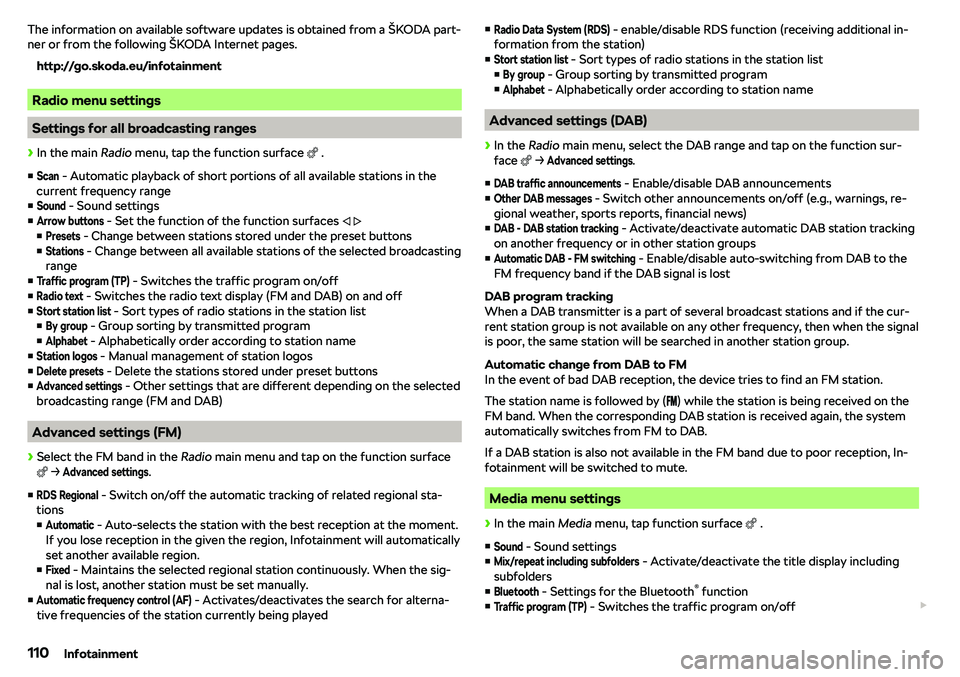 SKODA RAPID SPACEBACK 2018  Owners Manual The information on available software updates is obtained from a 