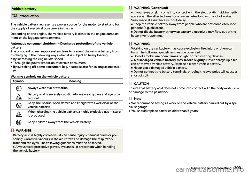 SKODA RAPID SPACEBACK 2018  Owners Manual Vehicle battery
�