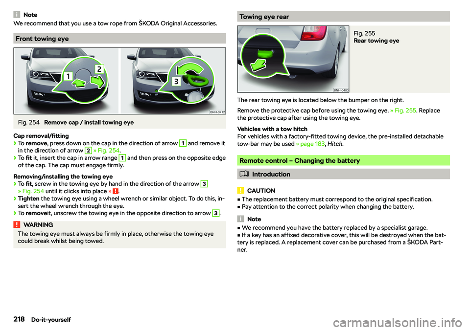 SKODA RAPID SPACEBACK 2018  Owners Manual NoteWe recommend that you use a tow rope from 