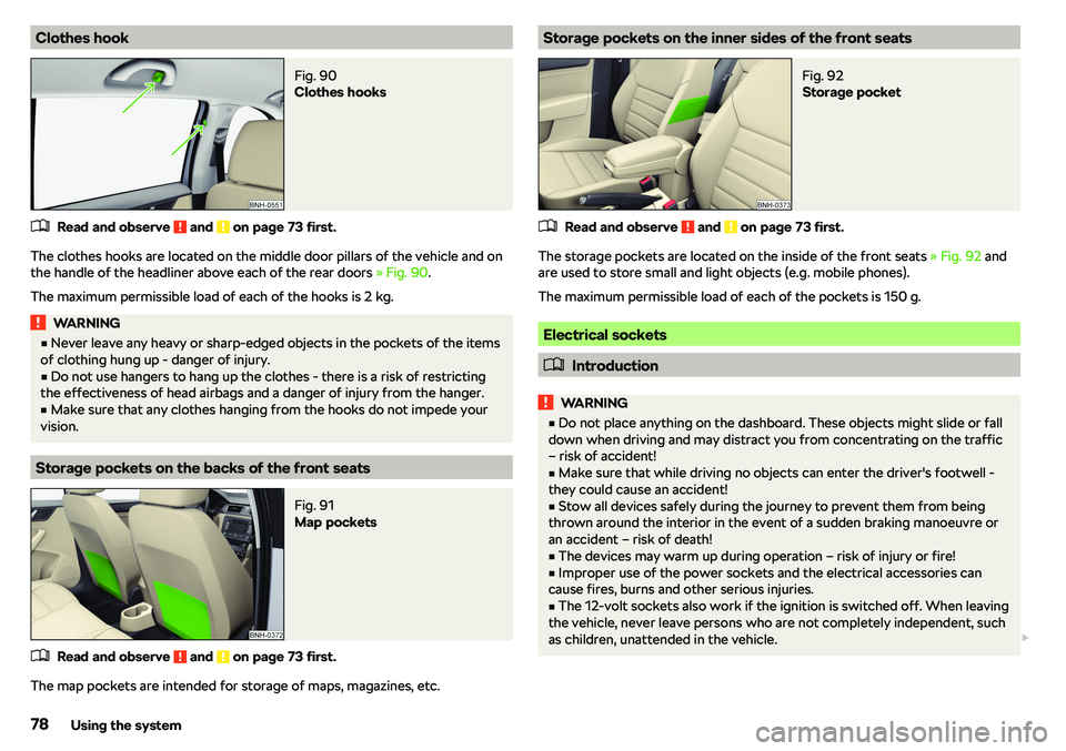SKODA RAPID SPACEBACK 2018 Manual PDF Clothes hookFig. 90 
Clothes hooks
�