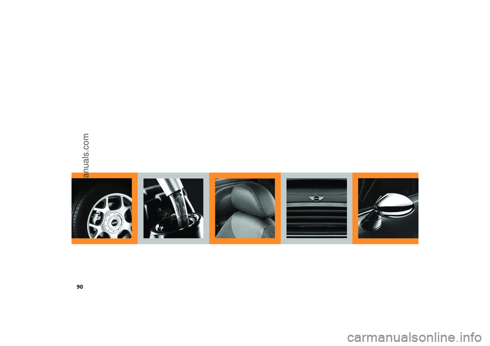 MINI COOPER 2005 Owners Manual 90
ProCarManuals.com MINI COOPER 2005 Owners Manual 90
ProCarManuals.com