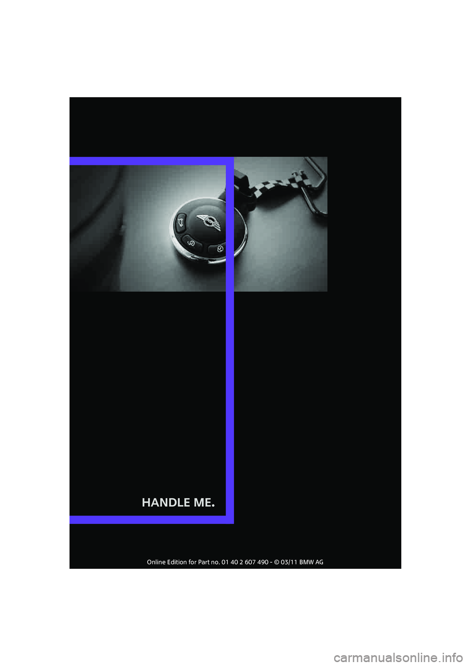 MINI COOPER 2011 User Guide Handle Me. 