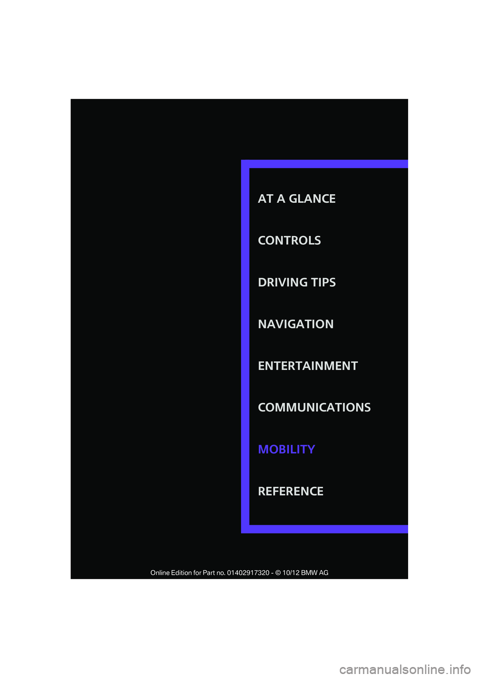MINI COOPER 2013 Owners Guide AT A GLANCE
CONTROLS
DRIVING TIPS
NAVIGATION
ENTERTAINMENT
COMMUNICATIONS
REFERENCE MOBILITY
00320051004F004C00510048000300280047004C0057004C005200510003 MINI COOPER 2013 Owners Guide AT A GLANCE
CONTROLS
DRIVING TIPS
NAVIGATION
ENTERTAINMENT
COMMUNICATIONS
REFERENCE MOBILITY
00320051004F004C00510048000300280047004C0057004C005200510003