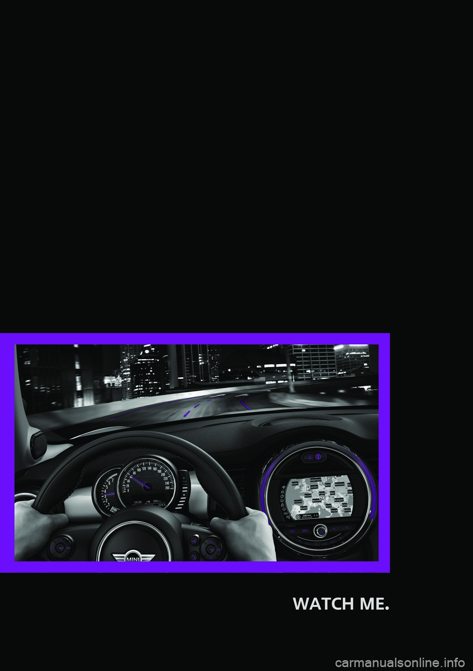 MINI COOPER 2014 User Guide WATCH ME.
  